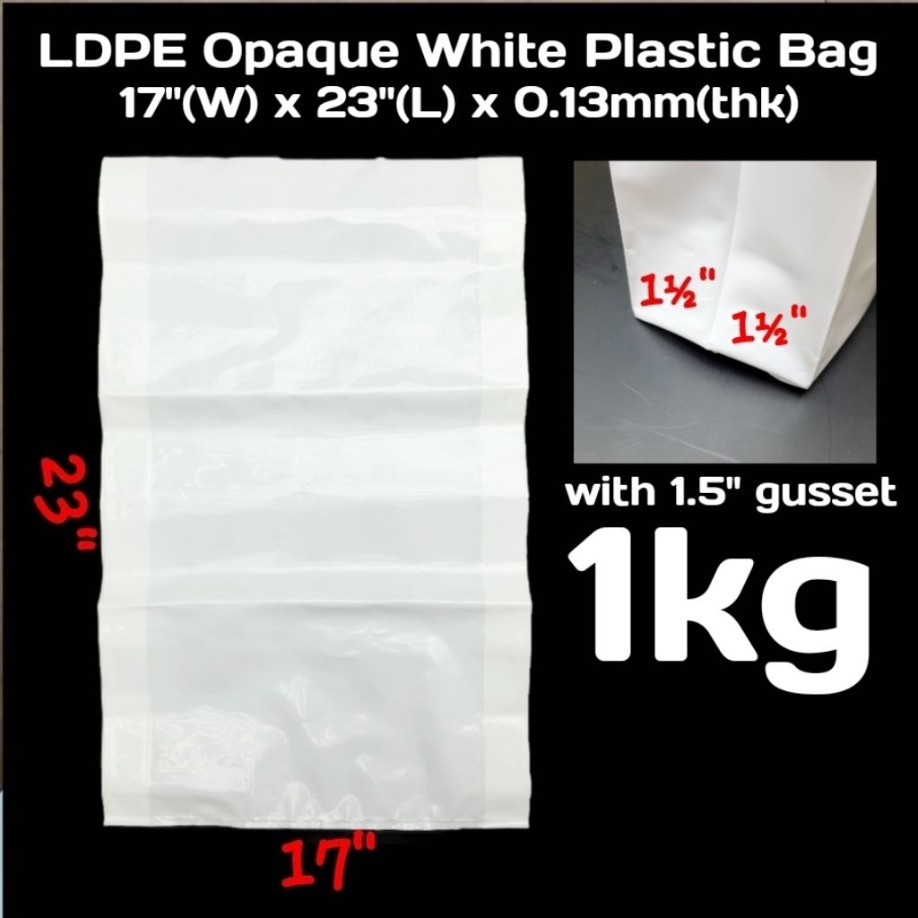 LDPE 17"x23" OPAQUE WHITE PLASTIC BAG WITH 1.5" GUSSET 1KG